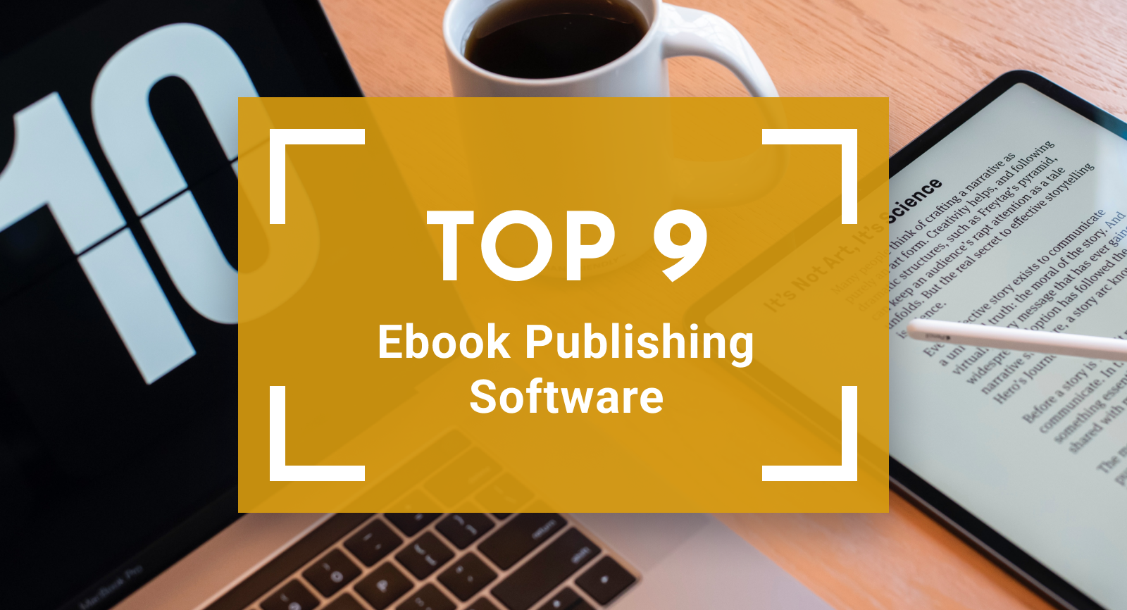 Top 9 Ebook Publishing Software